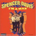 The Spencer Davis Group : I'm a Man